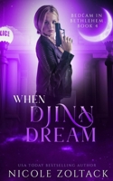 When Djinn Dream 172093164X Book Cover