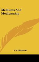 Mediums And Mediumship 142532116X Book Cover