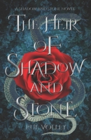 The Heir of Shadow and Stone (Shadow and Stone Series Book 1) B0BZ2W7B29 Book Cover
