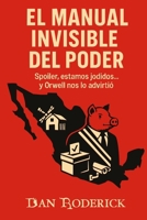 El Manual Invisible del Poder (Spanish Edition) B0GCDQS4GT Book Cover