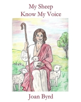 My Sheep Know My Voice 1630665266 Book Cover