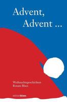 Advent, Advent: Weihnachtsgeschichten 3942641518 Book Cover