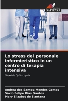 Lo stress del personale infermieristico in un centro di terapia intensiva: Ospedale Ophir Loyola 6206256901 Book Cover