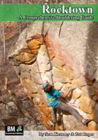 Rocktown: A Comprehensive Bouldering Guide 0615579574 Book Cover