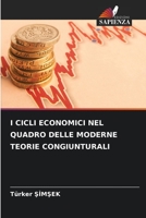 I CICLI ECONOMICI NEL QUADRO DELLE MODERNE TEORIE CONGIUNTURALI 6206341836 Book Cover