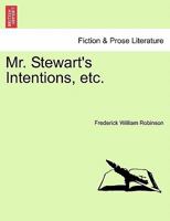 Mr. Stewart's Intentions 1241393621 Book Cover