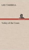 Valley of The Croen 3849166929 Book Cover