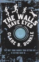 The Walls Have Eyes 1416953795 Book Cover