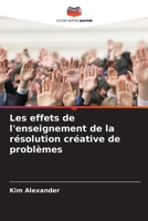 Les effets de l'enseignement de la résolution créative de problèmes (French Edition) 6209328644 Book Cover