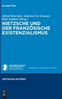 Nietzsche und der französische Existenzialismus (Nietzsche-Lektüren) 311076010X Book Cover