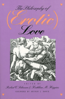 The Philosophy of (Erotic) Love 0700604804 Book Cover