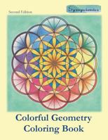 Colorful Geometry Coloring Book: Relaxing Coloring with Colored Outlines 9527163072 Book Cover