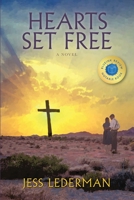 Hearts Set Free: An Epic Tale of Love, Faith, and the Glory of God's Grace 1098511093 Book Cover