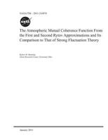 The Atmospheric Mutual Coherence Function from the First and Second Rytov Approximations and Its Comparison to That of Strong Fluctuation Theory 1793957460 Book Cover
