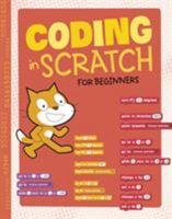 Start Coding In Scratch Coding Projects 147475189X Book Cover