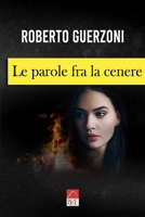Le parole fra la cenere B08BWCL4MR Book Cover