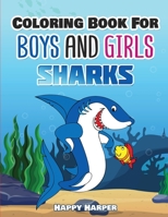 Coloring Books For Boys and Girls: Sharks 198954388X Book Cover