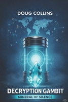 Decryption Gambit: Mineral of Silence (Quantum Worlds) B0G4J3TWJL Book Cover