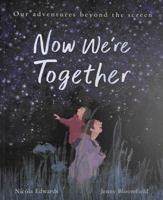 Now We're Together 1838916121 Book Cover
