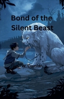 Bond of the Silent Beast B0FRYKDGTY Book Cover