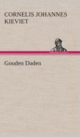 Gouden Daden 1484900782 Book Cover