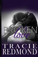 Broken Love (The Prick Series) 1985757516 Book Cover