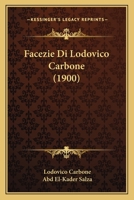 Facezie Di Lodovico Carbone (1900) 1161170448 Book Cover