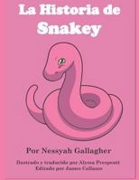 La Historia De Snakey 1796331899 Book Cover