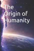 The Origin of Humanity B0GDXRL4MK Book Cover