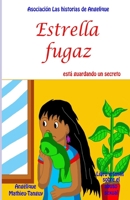 Estrella fugaz está guardando un secreto (Libro infantil sobre abuso sexual) (Spanish Edition) B084QLD58T Book Cover