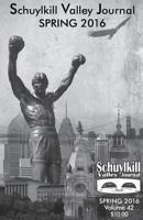 Schuylkill Valley Journal (Volume 42, Spring 2016) 0997626402 Book Cover