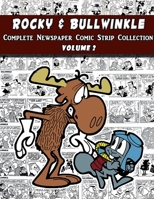 Rocky and Bullwinkle: The Complete Comic Strip Collection Volume 2 1387751220 Book Cover