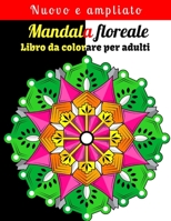 Mandala floreale Libro da colorare per adulti B09DFFZ2XD Book Cover