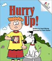 Hurry Up! (Rookie Readers Level C) 0516278312 Book Cover