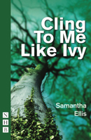 Cling To Me Like Ivy 184842065X Book Cover