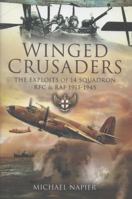 Winged Crusaders: The Exploits of 14 Squadron RFC & RAF, 1915–45 1781590591 Book Cover