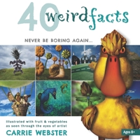 40 Weird Facts 0646833979 Book Cover