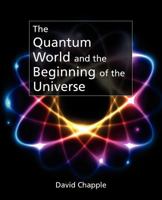 The Quantum World 1845495551 Book Cover
