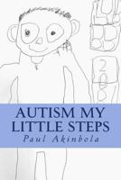 Autism My little Steps 1979918783 Book Cover