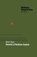 Elements of Nonlinear Analysis (Birkhäuser Advanced Texts / Basler Lehrbücher) 3764364068 Book Cover