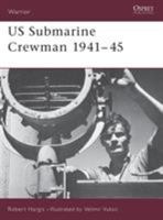 US Submarine Crewman 1941-45 (Warrior) 1841765880 Book Cover