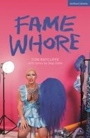 Fame Whore 1350378356 Book Cover