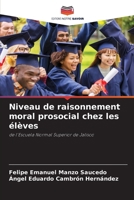 Niveau de raisonnement moral prosocial chez les élèves (French Edition) 6630193083 Book Cover