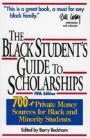 A Black Student's Guide to Scholarships, Fifth Edition (Beckham's Guide to Scholarships for Black and Minority Students) 1568331177 Book Cover