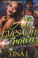 All Eyes on the Crown : Rise of a New Connect 1977680410 Book Cover