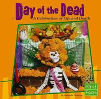 Day of the Dead: A Celebration of Life and Death (First Facts: Holidays and Culture) 073685388X Book Cover