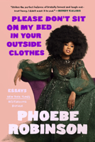 Please Don't Sit On My Bed in Your Outside Clothes 0593184920 Book Cover