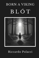 Born a Viking: Blót B0CJLPQCY2 Book Cover