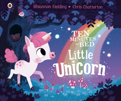 Ten Minutes to Bed: Little Unicorn 0241348927 Book Cover