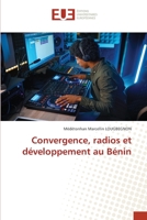Convergence, radios et développement au Bénin 6203452025 Book Cover